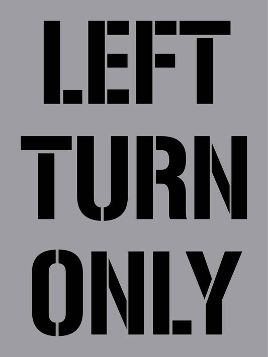 Left Turn Only - Aluminium Composite Stencil