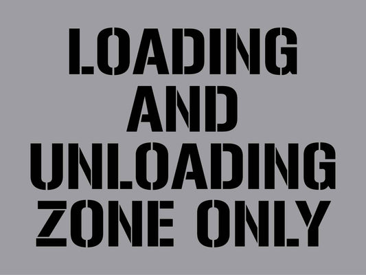 Loading and Unloading Zone Only - Aluminium Composite Stencil