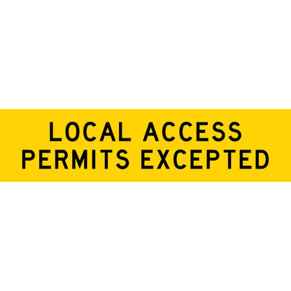 Local Access Permits Excepted Long Skinny Multi Message Traffic Sign