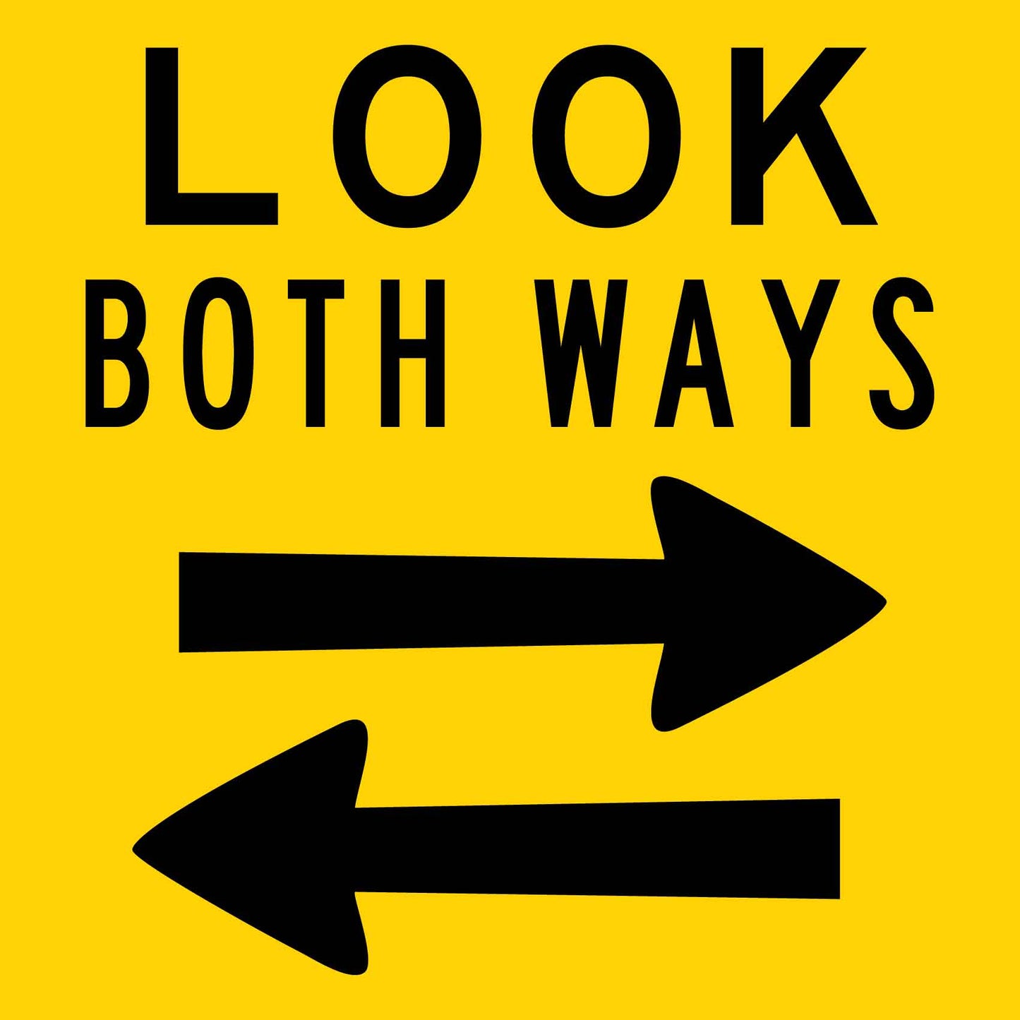 Look Both Ways Multi Message Traffic Sign