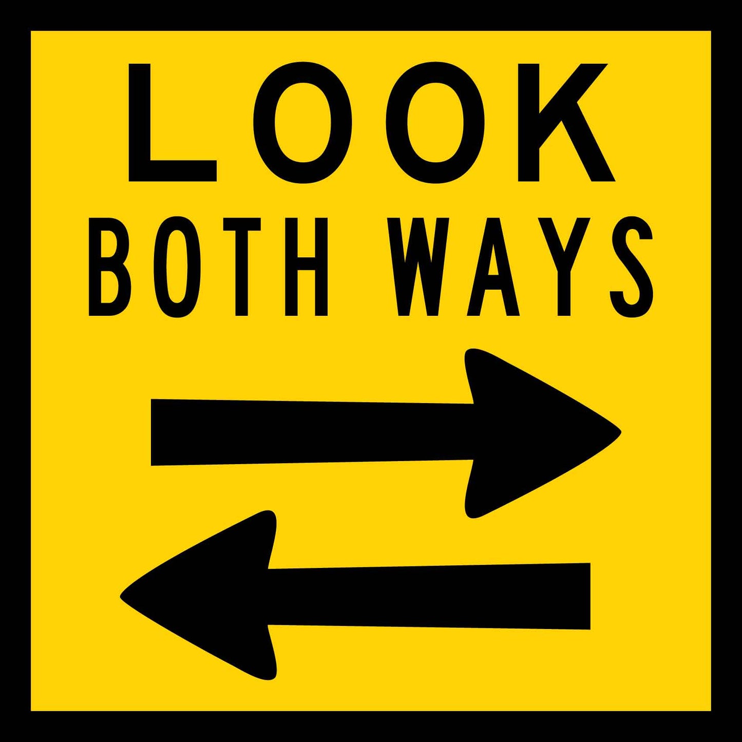 Look Both Ways Multi Message Traffic Sign