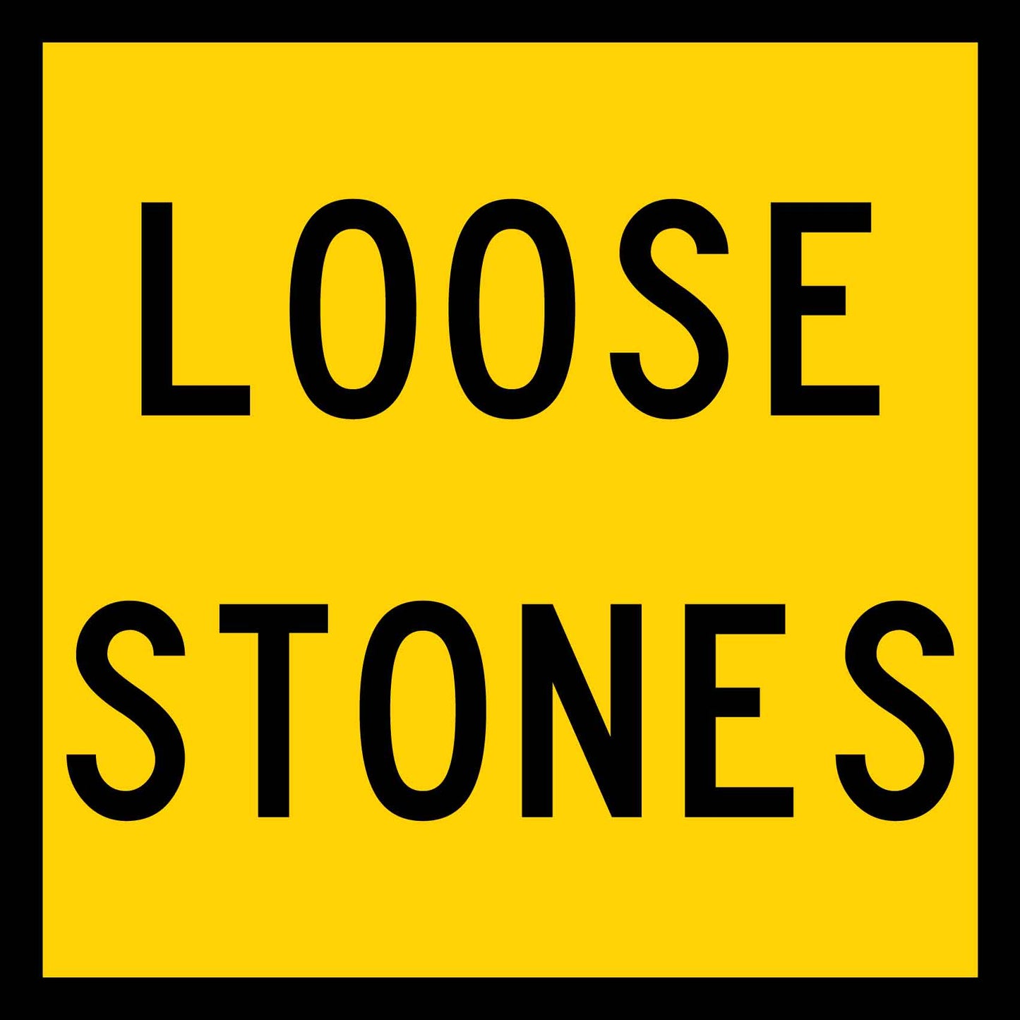 Loose Stones Multi Message Reflective Traffic Sign