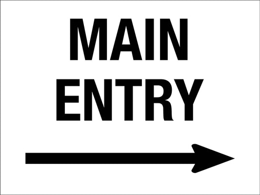 Main Entry Right Arrow Sign