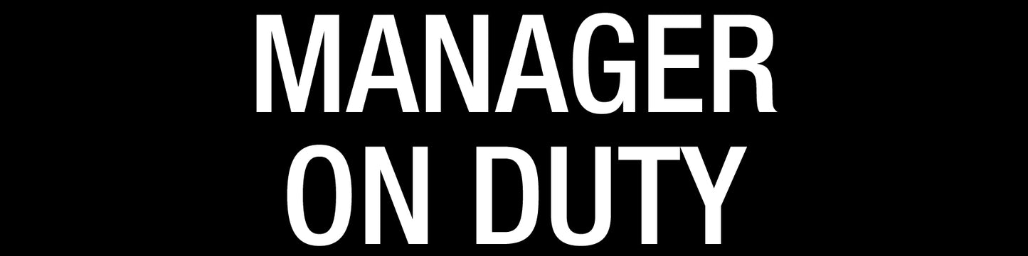 Manager on Duty - Statutory Sign