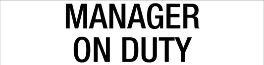 Manager on Duty - Statutory Sign
