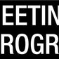 Meeting In Progress - Statutory Sign