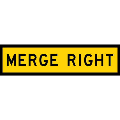 Merge Right Long Skinny Multi Message Traffic Sign