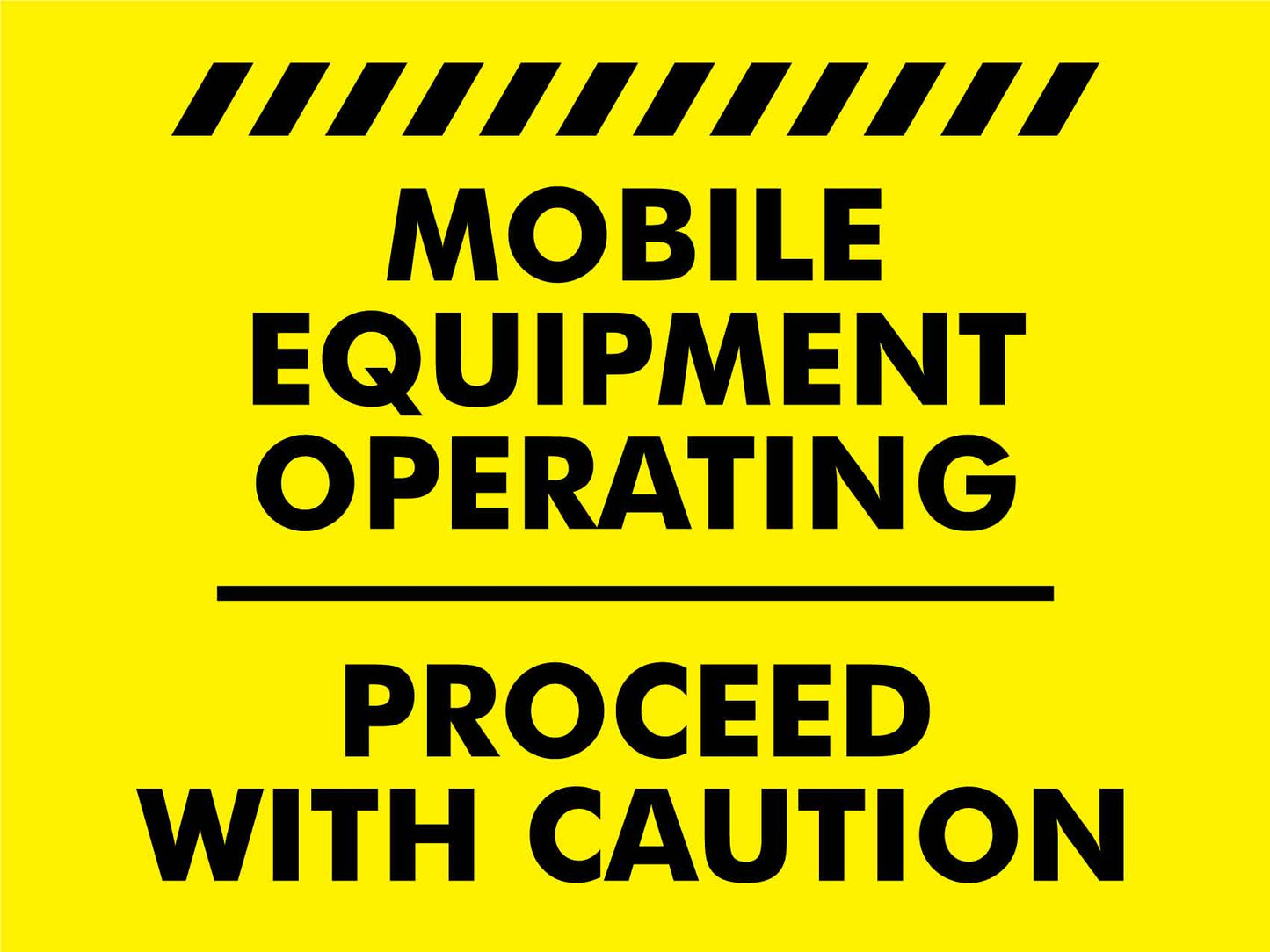 Mobile Equipment Operating Sign