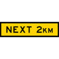 Next 2km Long Skinny Multi Message Reflective Traffic Sign