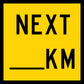 Next __km Multi Message Reflective Traffic Sign