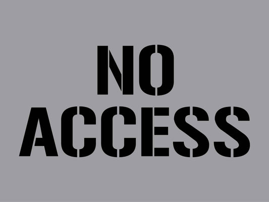 No Access - Aluminium Composite Stencil