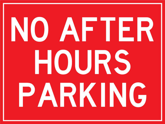 No After Hours Parking Sign