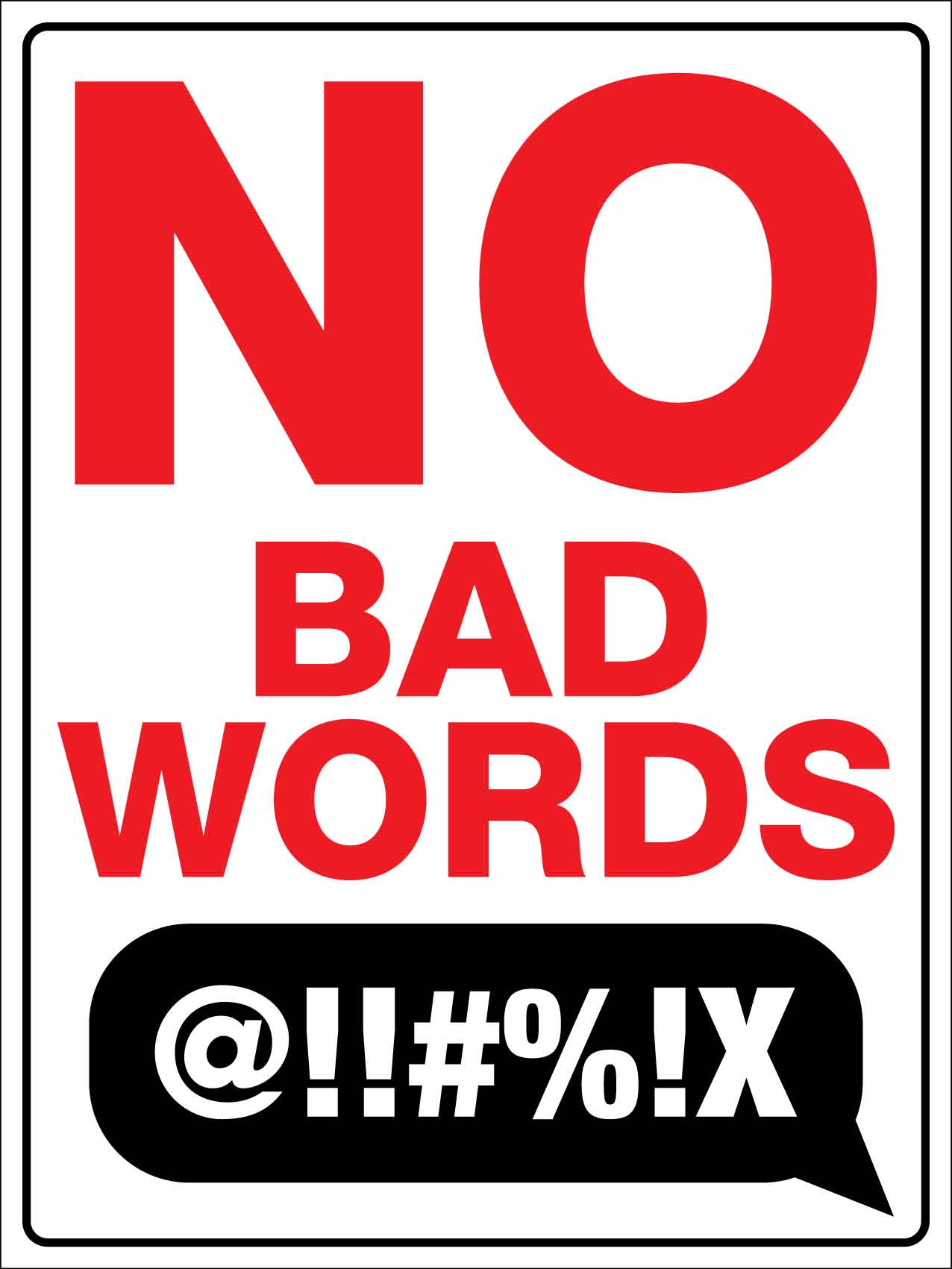 No Bad Words Sign