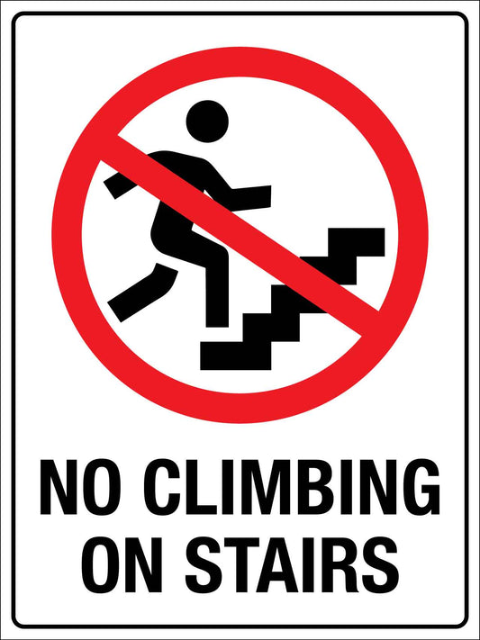 No Climbing On Stairs Sign