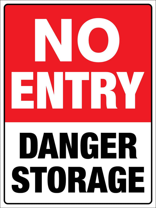 No Entry Danger Storage Sign