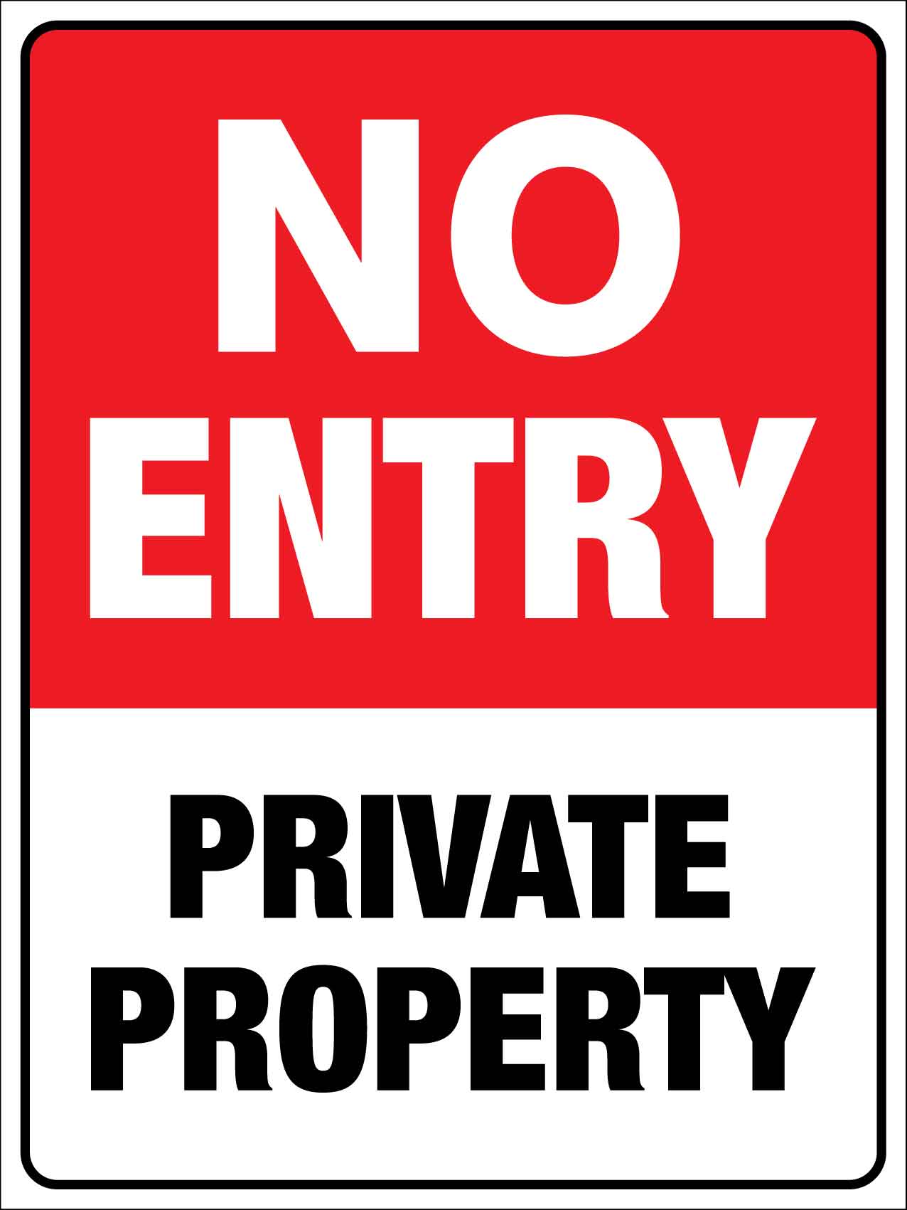 No Entry Private Property Sign