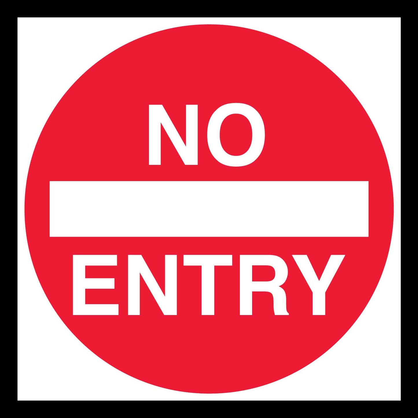 No Entry Multi Message Reflective Traffic Sign