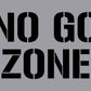 No Go Zone - Aluminium Composite Stencil