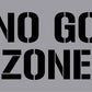 No Go Zone - Aluminium Composite Stencil