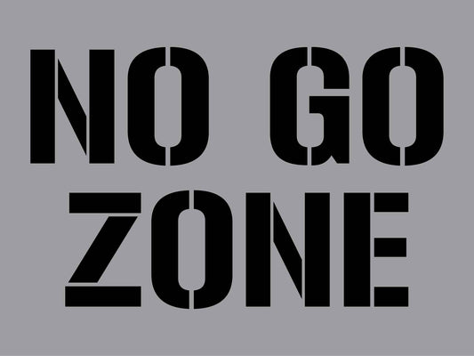 No Go Zone - Aluminium Composite Stencil