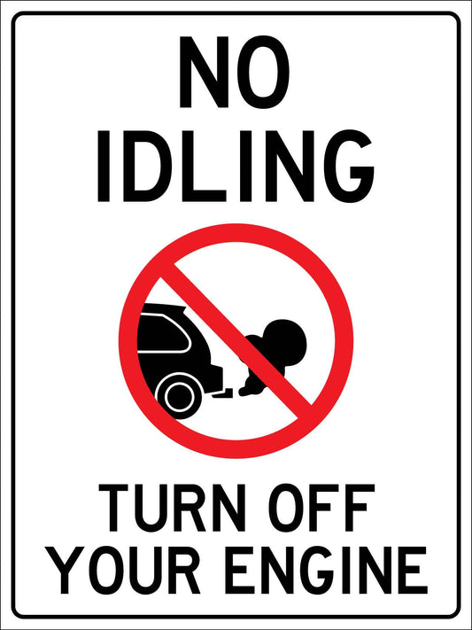 No Idling Turn Off  Your Engine Sign