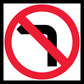 No Left Turn Multi Message Reflective Traffic Sign