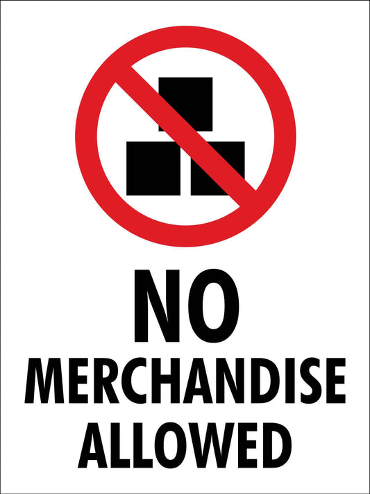 No Merchandise Allowed Sign