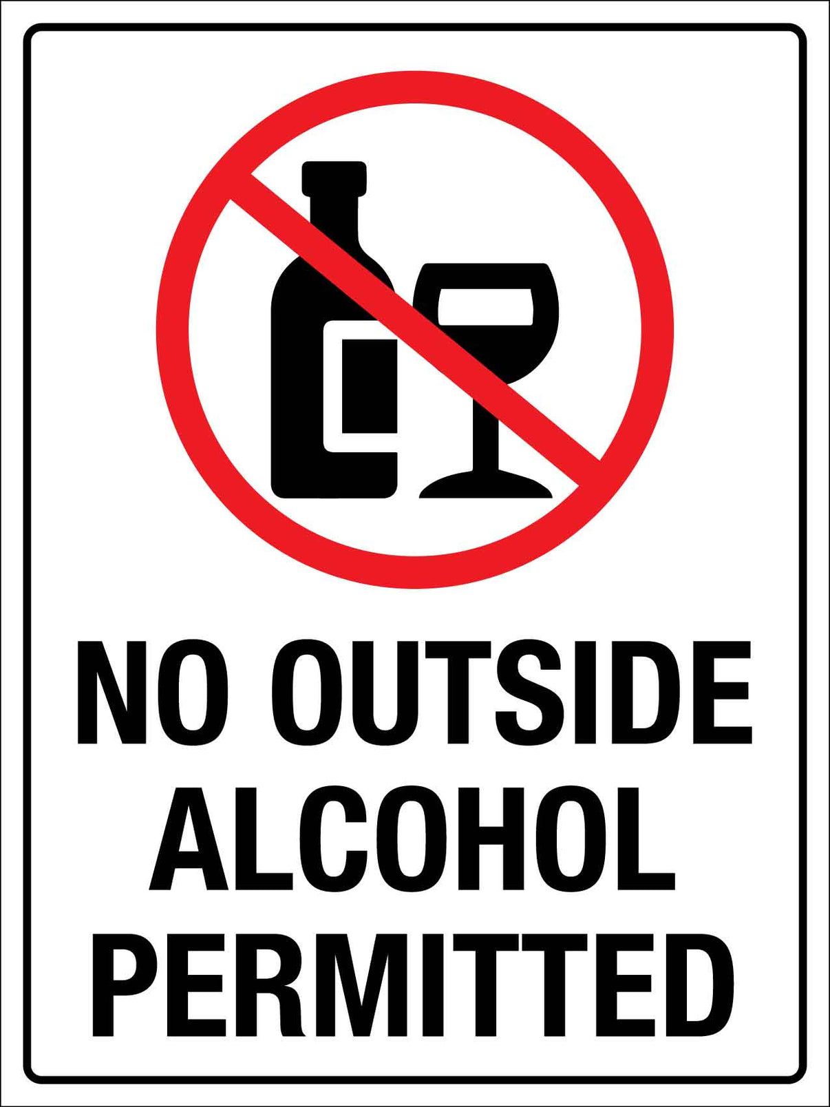 No Outside Alcohol Permitted Sign – New Signs