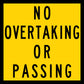 No Overtaking Or Passing Multi Message Reflective Traffic Sign