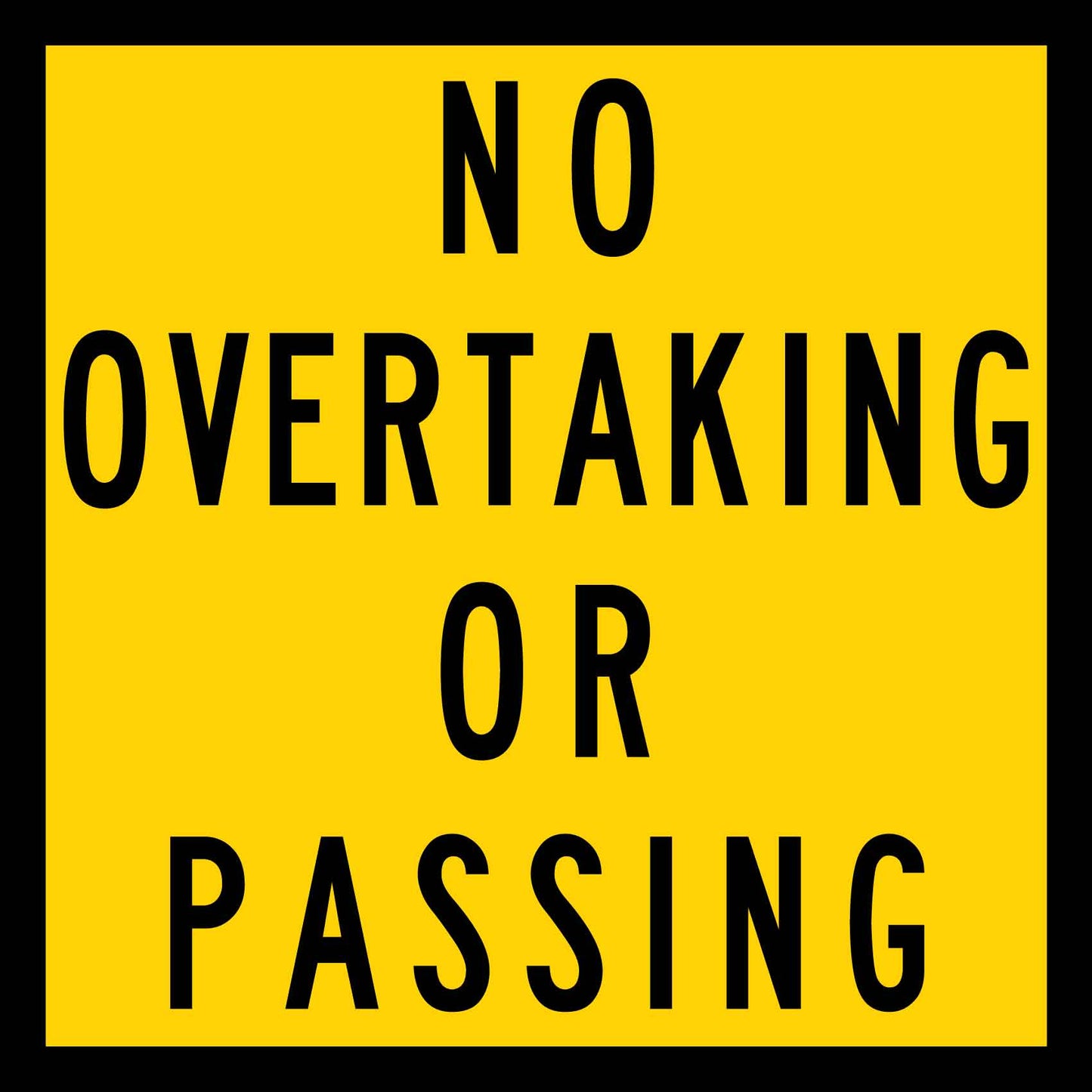 No Overtaking Or Passing Multi Message Reflective Traffic Sign