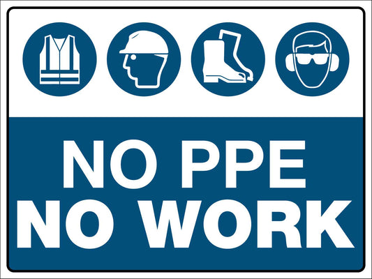 No PPE No Work Sign