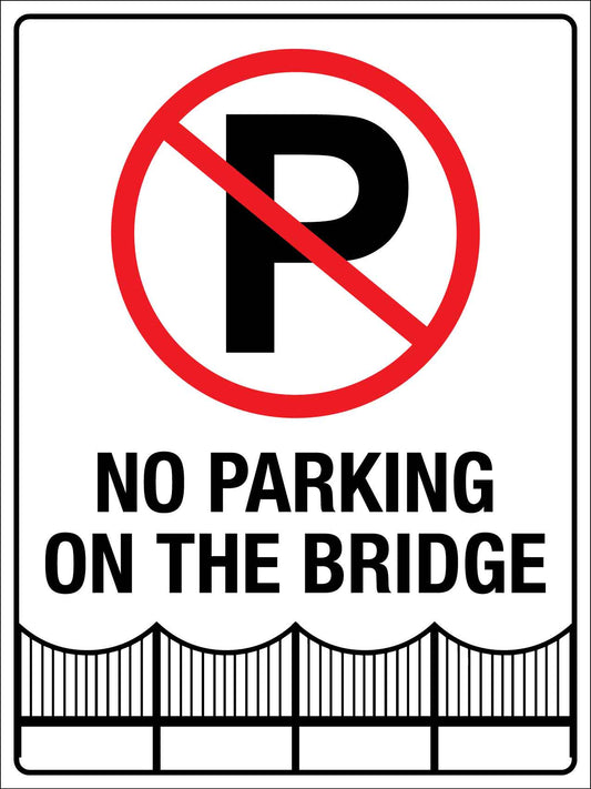 No Parking On The Bridge Sign