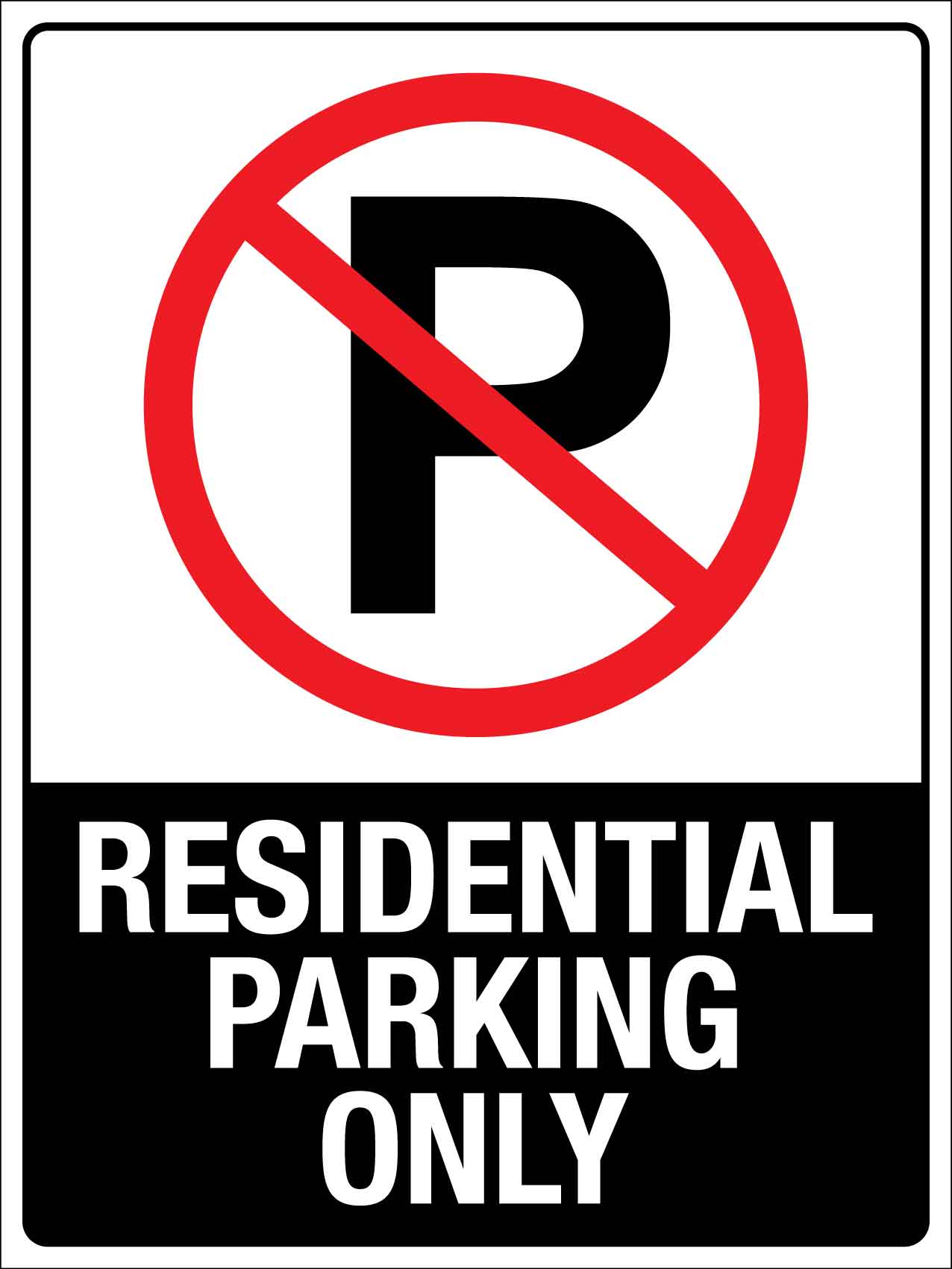 No Parking Residential Parking Only Sign