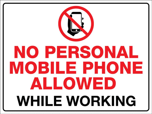 No Personal Mobile Phone Allowed While Working Sign