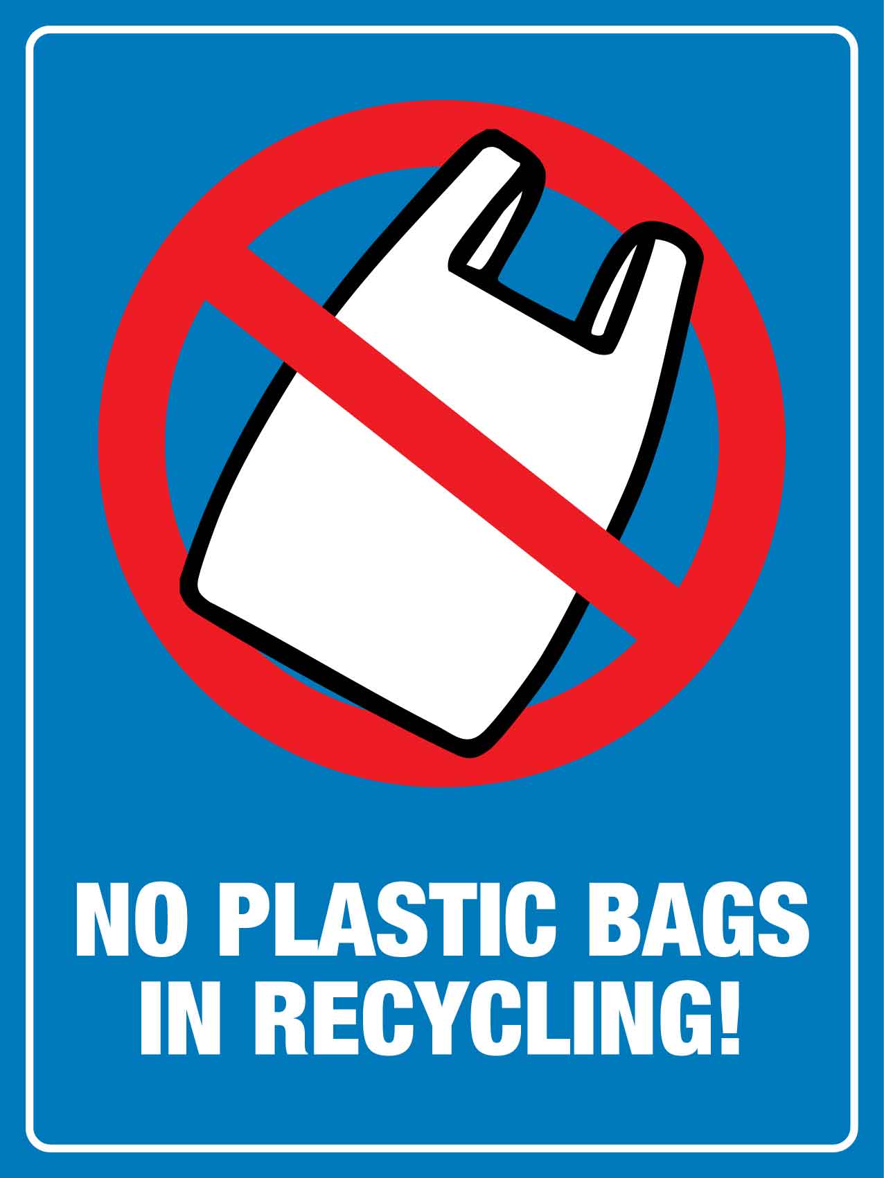 No Plastic Bags In Recycling Sign