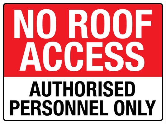 No Roof Access Authorised Personnel Only Sign