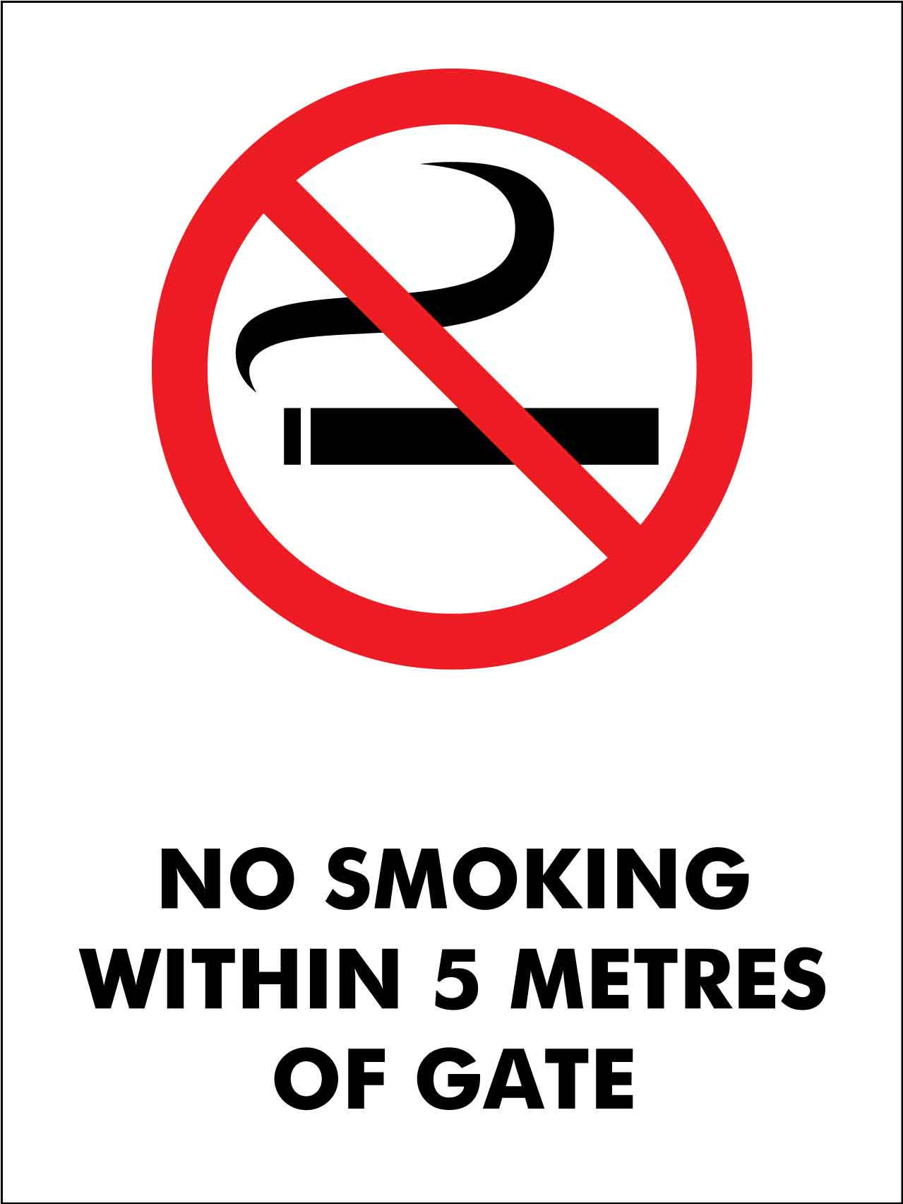 No Smoking Within 5 Metres Of Gate Sign