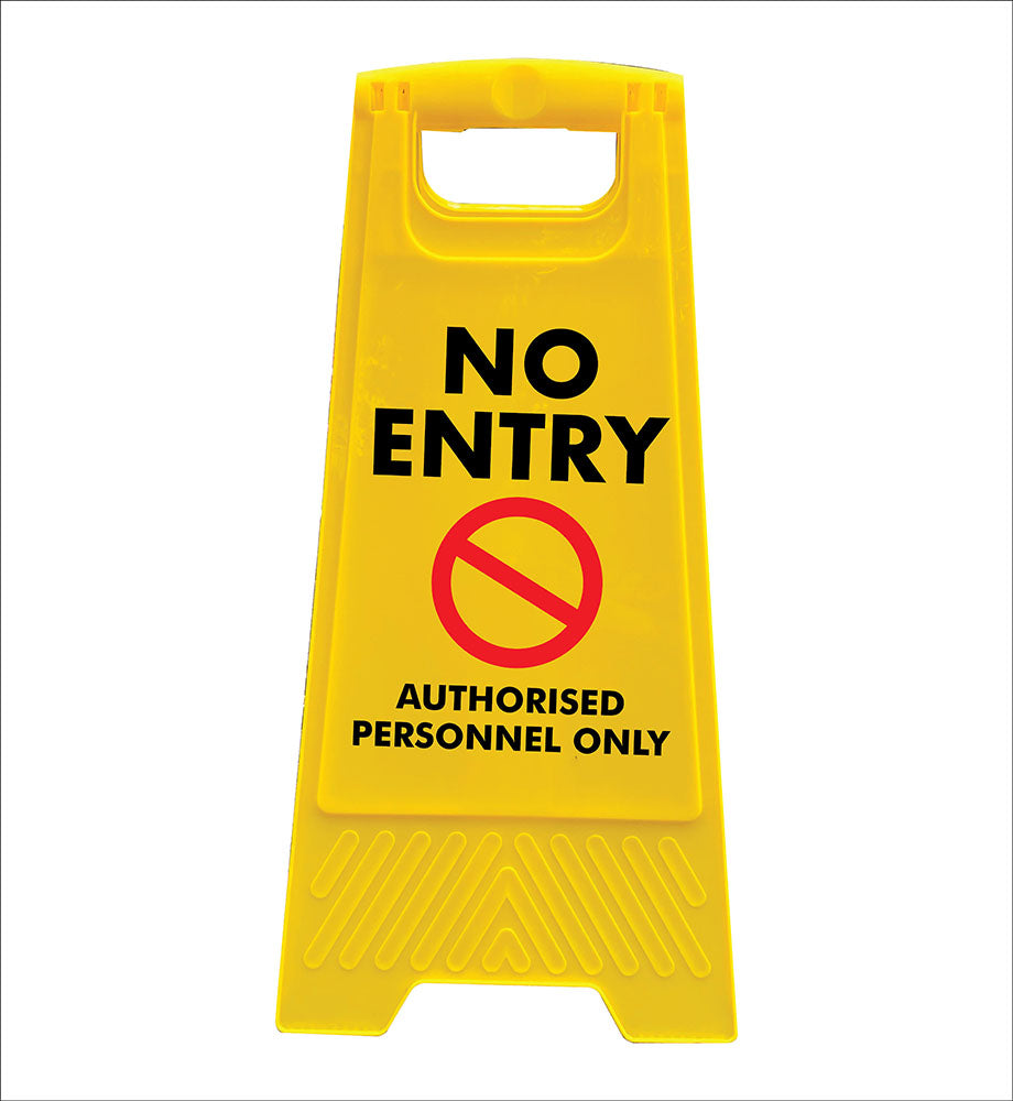 Yellow A-Frame - No Entry Authorised Personnel Only