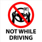 Not While Driving Vehicle Sticker