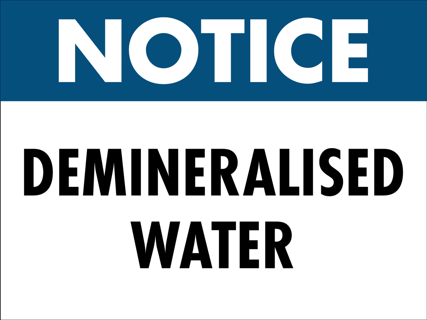 Notice Demineralised Water Sign