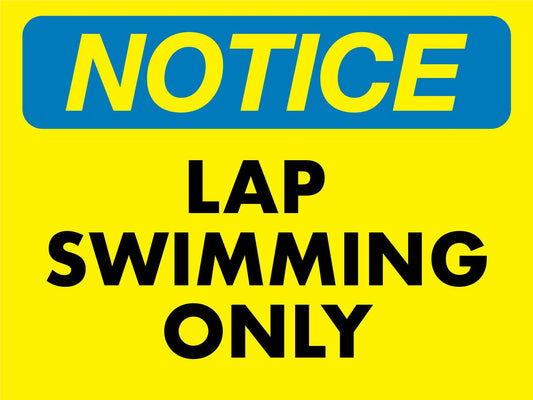 Notice Lap Swimming Only Sign
