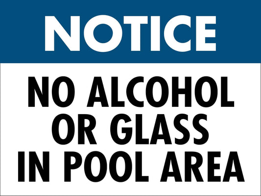 Notice No Alcohol Or Glass In Pool Area Sign
