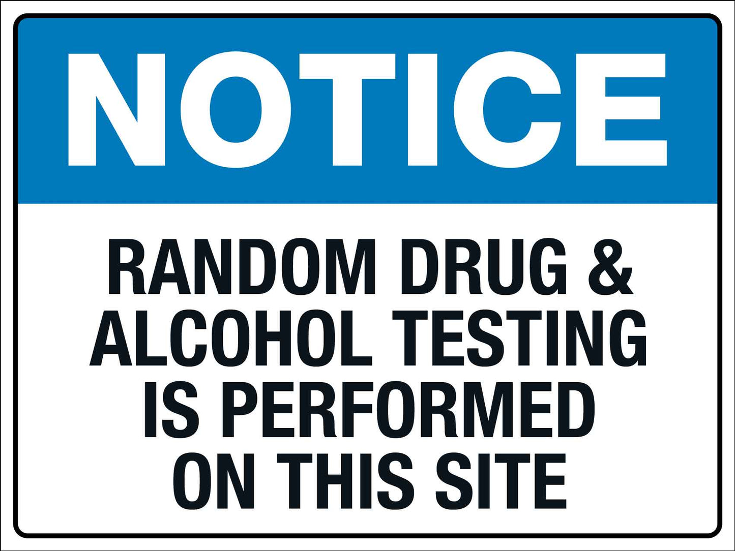 Notice Random Drug and Alcohol Testing Sign – New Signs