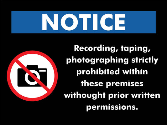 Notice Recording Taping Photography Strictly Prohibited Within These Premises Sign