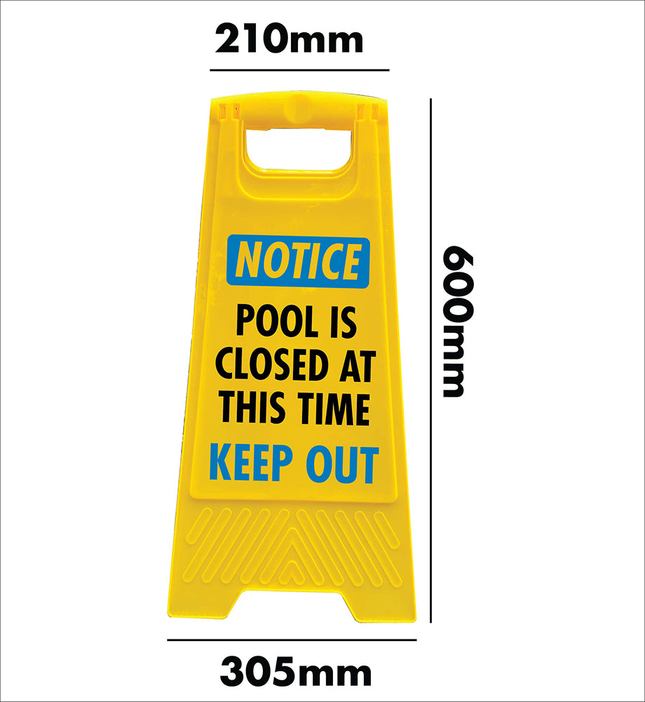 Yellow A-Frame - Notice Pool Is Closed At This Time Keep Out