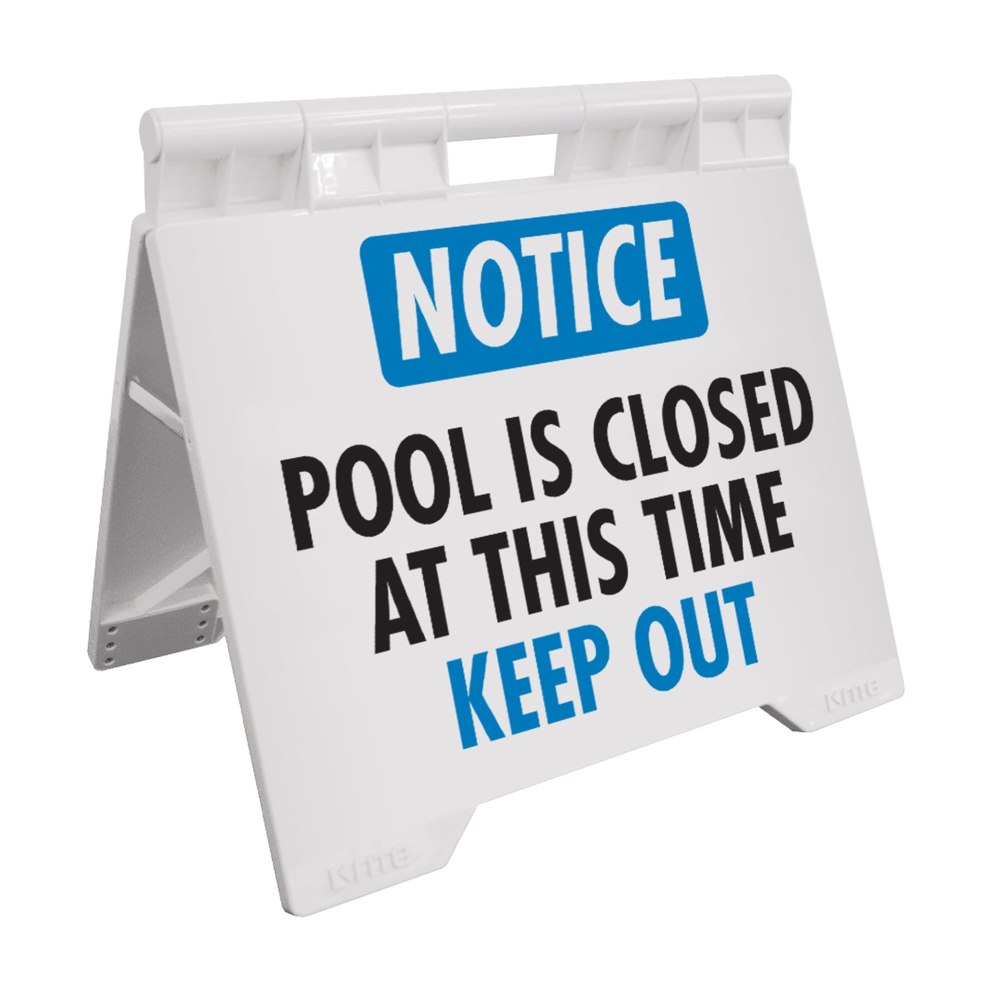 Notice Pool Is Closed At This Time Keep Out - Evarite A-Frame Sign