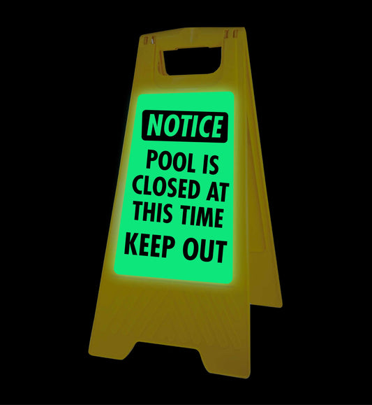 Glow In The Dark - Yellow A-Frame - Notice Pool Is Closed At This Time Keep Out