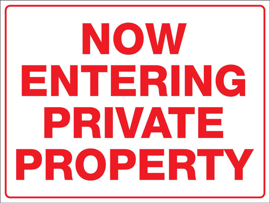 Now Entering Private Property Sign