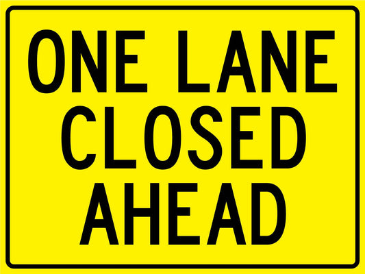 One Lane Closed Ahead Sign