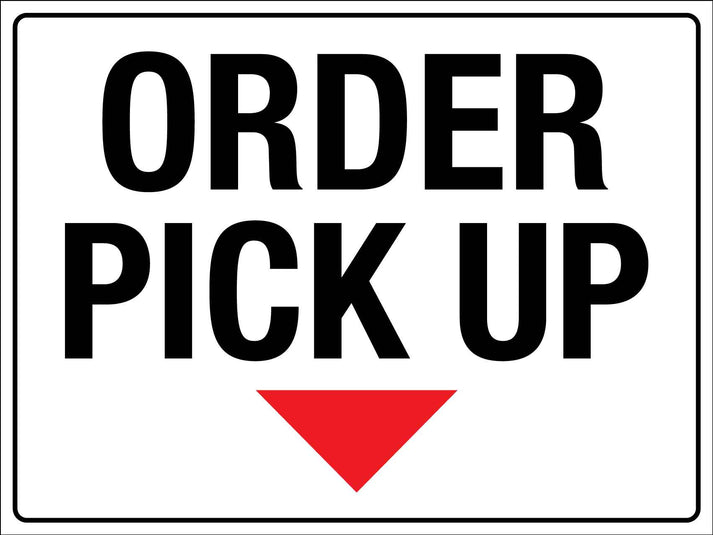Order Pick Up Sign – New Signs